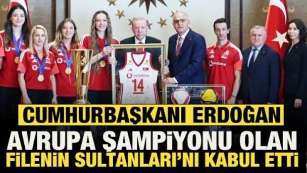 Cumhurbaşkanı Erdoğan, Avrupa Şampiyonu olan Filenin Sultanları'nı kabul etti
