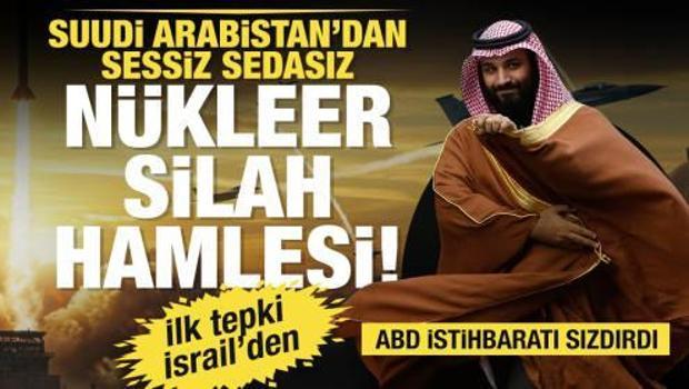 Suudi Arabistan'dan sessiz sedasız n&uuml;kleer silah hamlesi! ABD istihbaratı sızdırdı